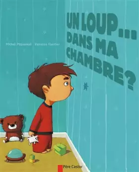 Couverture du produit · Un loup... dans ma chambre ?