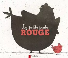 Couverture du produit · La petite poule rouge