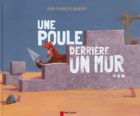 Couverture du produit · Une poule derrière un mur...