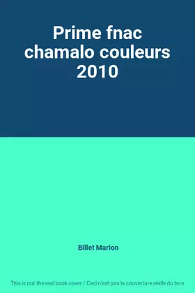 Couverture du produit · Prime fnac chamalo couleurs 2010