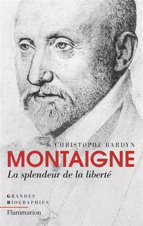 Couverture du produit · Montaigne: La splendeur de la liberté
