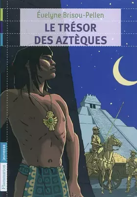 Couverture du produit · Le trésor des aztèques