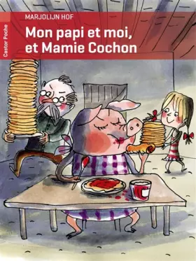 Couverture du produit · Mon papi et moi, et Mamie Cochon