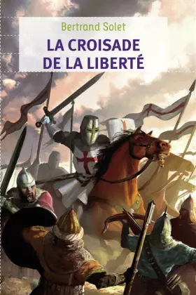 Couverture du produit · La croisade de la liberté