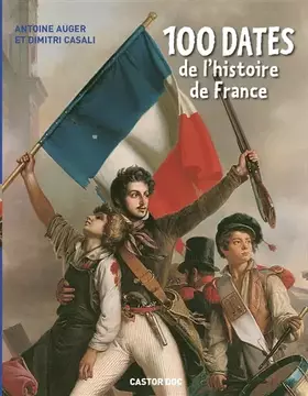 Couverture du produit · 100 dates de l'histoire de France