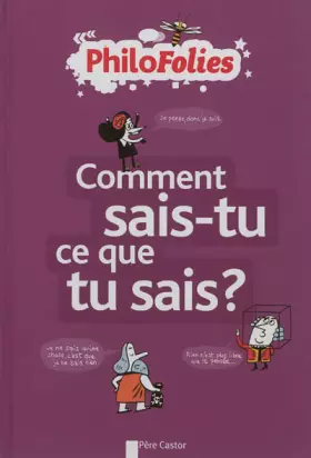 Couverture du produit · Comment sais-tu ce que tu sais ?