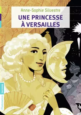 Couverture du produit · Une princesse à Versailles