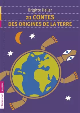 Couverture du produit · 21 contes des origines de la Terre