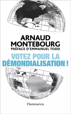 Couverture du produit · Votez pour la démondialisation !