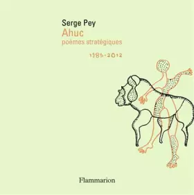 Couverture du produit · Ahuc: Poèmes stratégiques, 1985-2012