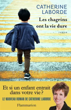 Couverture du produit · Les chagrins ont la vie dure