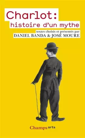 Couverture du produit · Charlot : histoire d'un mythe