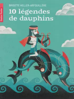 Couverture du produit · 10 légendes de dauphins