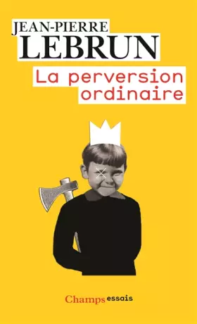 Couverture du produit · La Perversion ordinaire: Vivre ensemble sans autrui