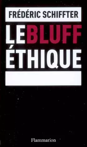 Couverture du produit · Le bluff éthique