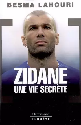 Couverture du produit · Zidane, une vie secrète