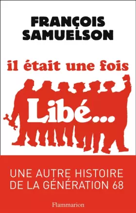 Couverture du produit · Il était une fois Libération