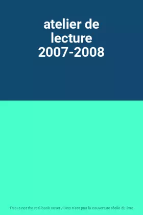 Couverture du produit · atelier de lecture 2007-2008