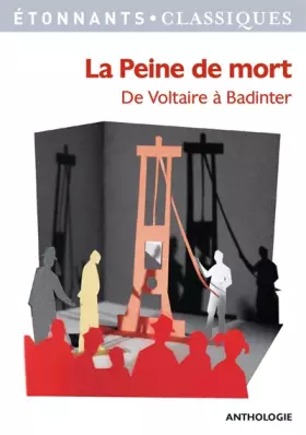 Couverture du produit · La peine de mort : De Voltaire à Badinter