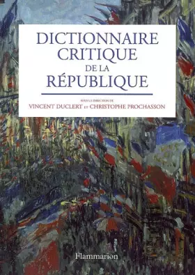 Couverture du produit · Dictionnaire critique de la République