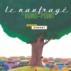 Couverture du produit · Le naufragé du rond-point