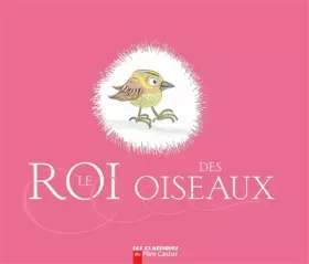 Couverture du produit · Le roi des oiseaux