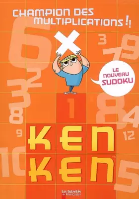 Couverture du produit · KEN KEN CHAMPION DES MULTIPLICATIONS