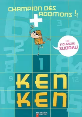 Couverture du produit · KEN KEN CHAMPION DES ADDITIONS