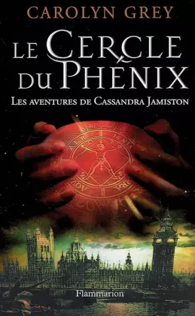 Couverture du produit · Le Cercle du Phénix : Les aventures de Cassandra Jamiston