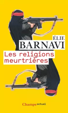 Couverture du produit · Les religions meurtrières