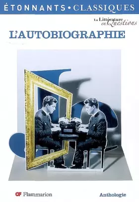 Couverture du produit · L'autobiographie : Anthologie