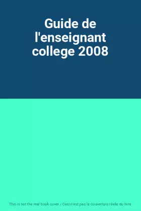 Couverture du produit · Guide de l'enseignant college 2008
