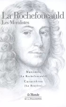 Couverture du produit · La Rochefoucauld : Les Moralistes