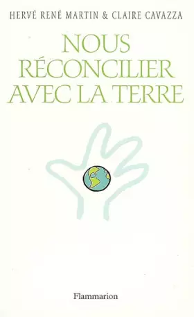 Couverture du produit · Nous réconcilier avec la terre