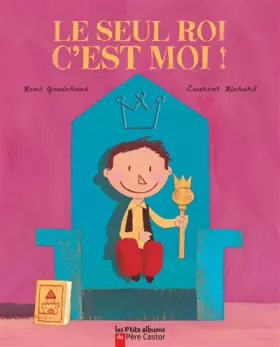 Couverture du produit · Le seul roi, c'est moi !