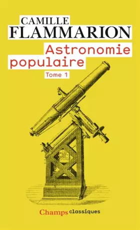 Couverture du produit · Astronomie populaire : Tome 1