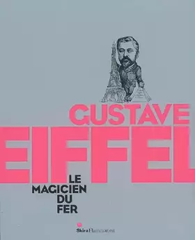 Couverture du produit · Gustave Eiffel: Le magicien du fer
