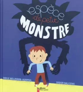 Couverture du produit · Espèce de petit monstre