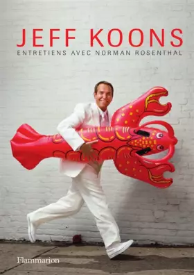 Couverture du produit · Jeff Koons: Entretiens avec Norman Rosenthal