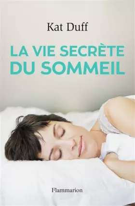 Couverture du produit · La Vie secrète du sommeil