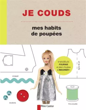 Couverture du produit · Je couds mes habits de poupées