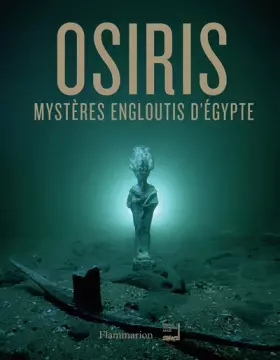 Couverture du produit · Osiris - Mystères engloutis d'Egypte