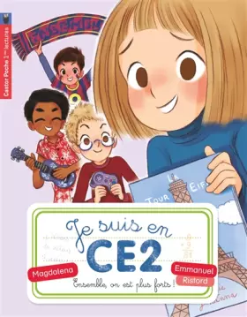 Couverture du produit · Je suis en CE2, Tome 4 : Ensemble, on est plus forts !