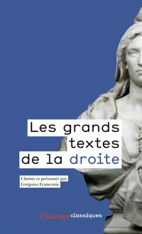 Couverture du produit · Les grands textes de la droite: (1789-2017)