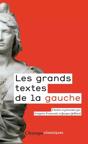 Couverture du produit · Les grands textes de la gauche: (1789-2017)