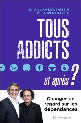 Couverture du produit · Tous addicts, et après