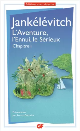 Couverture du produit · L'aventure, l'ennui, le sérieux