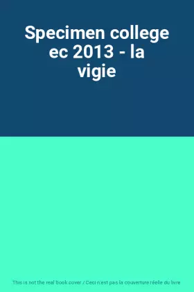 Couverture du produit · Specimen college ec 2013 - la vigie