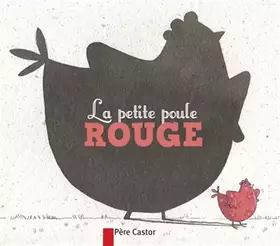 Couverture du produit · La Petite Poule rouge