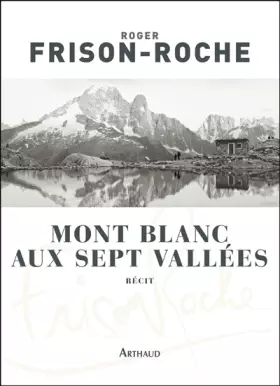 Couverture du produit · Mont-Blanc aux sept vallées